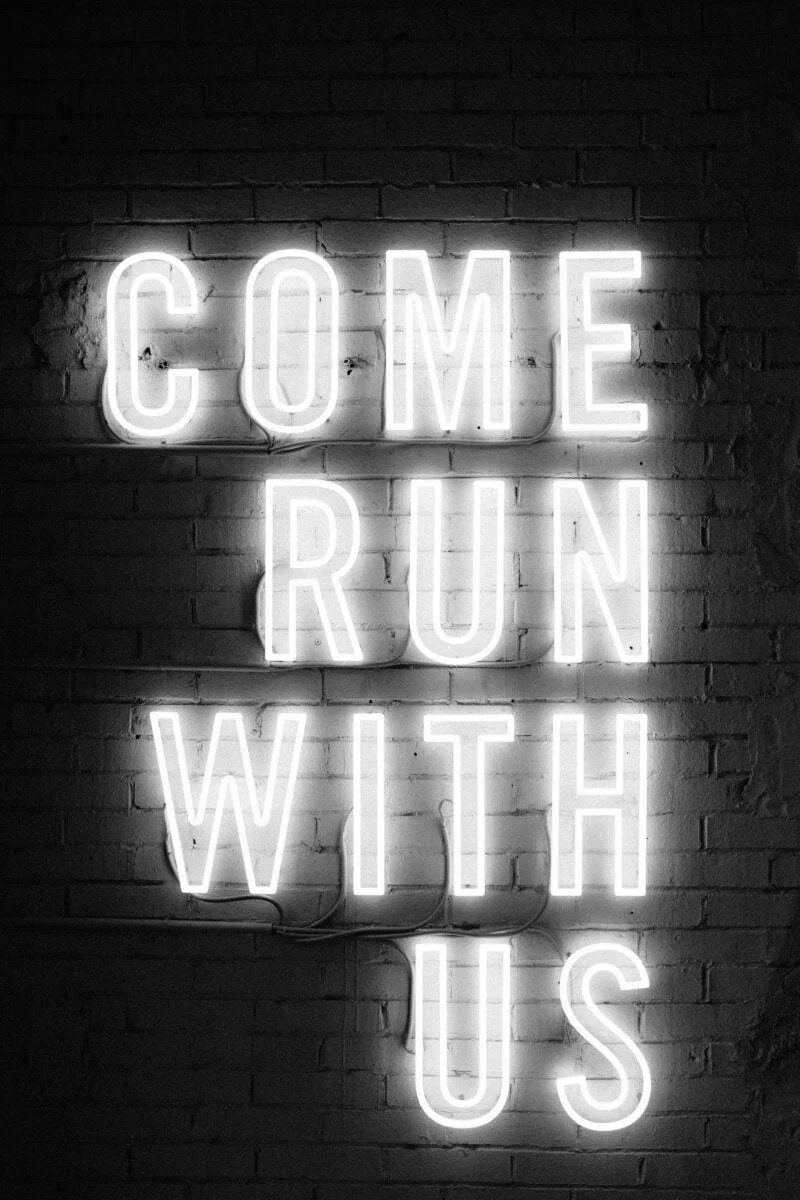 Come Run With Us Sign